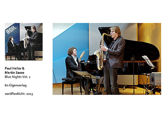 Paul Heller     Jazz    Saxofonist    CD       Martin Sasse    Pianist     Blue Nights Vol. 1     2013